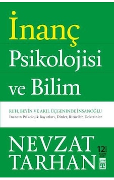 İnanç Psikolojisi - Nevzat Tarhan - Timaş Yayınları İnanç Psikolojisi - Nevzat Tarhan - Timaş Yayınları