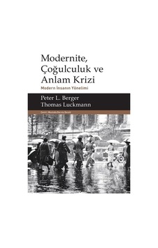 Modernite, Çoğulculuk ve Anlam Krizi
