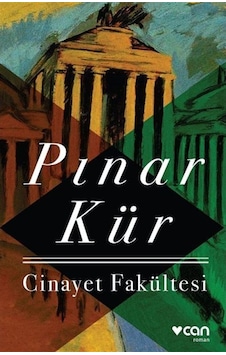 Cinayet Fakültesi - Pınar Kür - Can Yayınları Cinayet Fakültesi - Pınar Kür - Can Yayınları