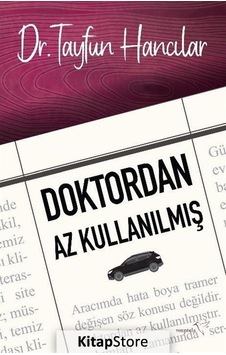 Doktordan Az Kullanılmış - Tayfun Hancılar - Müptela Yayınları Doktordan Az Kullanılmış - Tayfun Hancılar - Müptela Yayınları