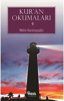 Kur`An Okumaları - 4-Metin Karabaşoğlu Nesil Yayınları Kur`An Okumaları - 4-Metin Karabaşoğlu Nesil Yayınları