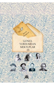 Gönül Yurdumdan Mektuplar 1 / Deniz Garipcan Gönül Yurdumdan Mektuplar 1 / Deniz Garipcan