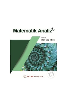 Palme Yayınevi Matematik Analiz 1 M.balcı Palme Yayınevi Matematik Analiz 1 M.balcı