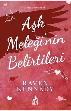 Aşk Meleği'nin Belirtileri / Raven Kennedy