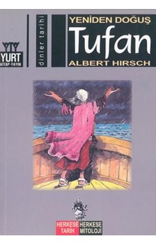 Yeniden Doğuş Tufan - Albert Hirsch - Yurt Kitap Yayın