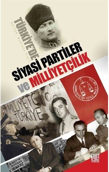 Türkiye'De Siyasi Partiler Ve Milliyetçilik / Mustafa Yiğit 9786258414004