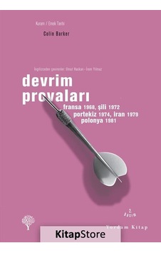 Devrim Provaları - Paris 1968Şili 1972Portekiz 1974İran 1979Polonya 1981 - Colin Barker - Yordam Kitap