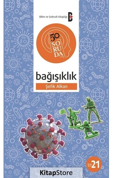 50 Soruda Bağışıklık - Şefik Şanal Alkan - Bilim ve Gelecek
