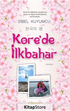 Kore'de İlkbahar - Sibel Kuyumcu - Likya