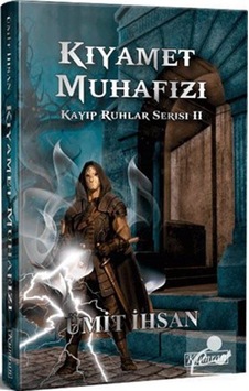Mercankitap Kıyamet Muhafızı / Kayıp Ruhlar Serisi Ii / Ümit Ihsan Mercankitap Kıyamet Muhafızı / Kayıp Ruhlar Serisi Ii / Ümit Ihsan