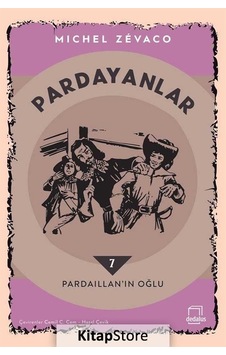 Pardayanlar 7 - Pardaillan'ın Oğlu - Michel Zevaco - Dedalus
