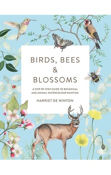Birds, Bees & Blossoms A Step - By - Step Guide To Botanical And Anim Birds, Bees & Blossoms A Step - By - Step Guide To Botanical And Anim