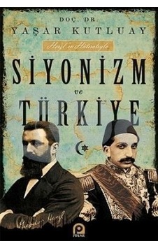 Siyonizm ve Türkiye - Yaşar Kutluay - Pınar Yayıncılık Siyonizm ve Türkiye - Yaşar Kutluay - Pınar Yayıncılık