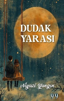 Dudak Yarası - Niyazi Yangın - Doksan Dokuz Yayınları Dudak Yarası - Niyazi Yangın - Doksan Dokuz Yayınları
