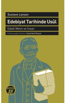 Edebiyat Tarihinde Usül - Gustave Lanson - Büyüyenay Yayınları