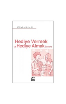Hediye Vermek ve Hediye Almak Üzerine