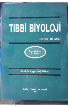 Tıbbi Biyoloji 1992 Yılı Basım Ayşe Başaran Tıbbi Biyoloji 1992 Yılı Basım Ayşe Başaran