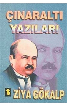 Çınaraltı Yazıları / Ziya Gökalp