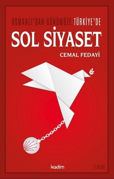 Osmanlı'dan Günümüze Türkiye'de Sol Siyaset - Cemal Fedayi - Kadim