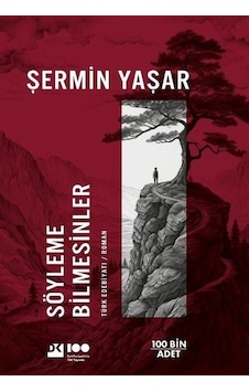 Söyleme Bilmesinler - Şermin Yaşar - Doğan Kitap Söyleme Bilmesinler - Şermin Yaşar - Doğan Kitap