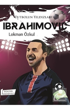Futbolun Yıldızları Ibrahimovic / Lokman Özkul Futbolun Yıldızları Ibrahimovic / Lokman Özkul