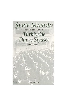 Türkiye De Din Ve Siyaset: Makaleler 3 Türkiye De Din Ve Siyaset: Makaleler 3