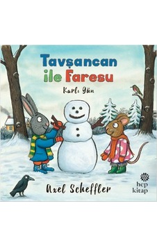 Tavşancan ile Faresu - Karlı Gün - Axel Scheffler - Hep Kitap