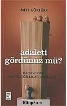 Adaleti Gördünüz mü? - Mete Göktürk - Telos Yayıncılık