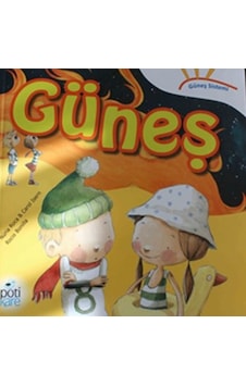 Güneş - Güneş Sistemi Serisi - Carol Isern - Nuria Roca - Pötikare Yayınları Güneş - Güneş Sistemi Serisi - Carol Isern - Nuria Roca - Pötikare Yayınları