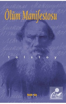 Ölüm Manifestosu - Lev Nikolayeviç Tolstoy - Kaknüs Yayınları Ölüm Manifestosu - Lev Nikolayeviç Tolstoy - Kaknüs Yayınları