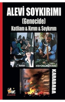 Alevi Soykırımı Genocide / Karababa Alevi Soykırımı Genocide / Karababa