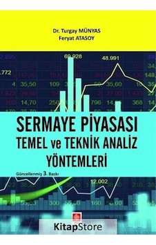 Sermaye Piyasası Temel ve Teknik Analiz Yöntemleri Turgay Mü