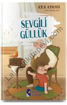 Sevgili Güllük - Ayla Aydemir - Mecaz Çocuk