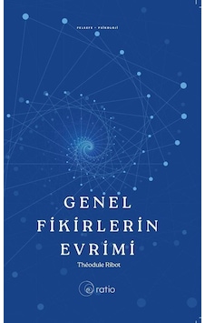 Genel Fikirlerin Evrimi / Theodule Armand Ribot Genel Fikirlerin Evrimi / Theodule Armand Ribot