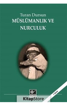 Müslümanlık Ve Nurculuk - Turan Dursun Müslümanlık Ve Nurculuk - Turan Dursun
