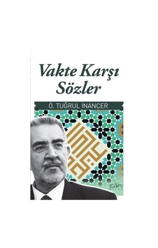 Vakte Karşı Sözler