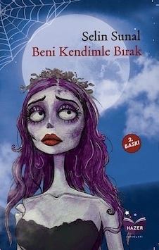 Beni Kendimle Bırak - Selin Sunal - Hazer Yayınları Beni Kendimle Bırak - Selin Sunal - Hazer Yayınları
