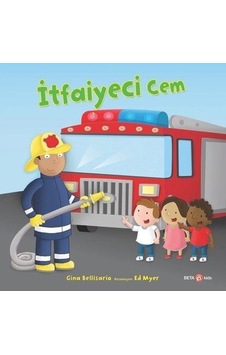 İtfaiyeci Cem - Gina Bellisario - Beta Kids İtfaiyeci Cem - Gina Bellisario - Beta Kids