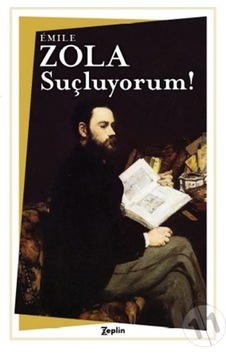 Suçluyorum! - Emile Zola - Zeplin Kitap Suçluyorum! - Emile Zola - Zeplin Kitap