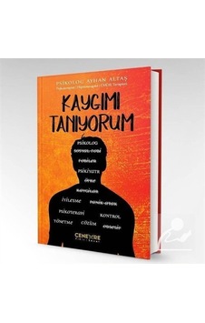 Kaygımı Tanıyorum - Ayhan Altaş - Cenevre Fikir Sanat Kaygımı Tanıyorum - Ayhan Altaş - Cenevre Fikir Sanat