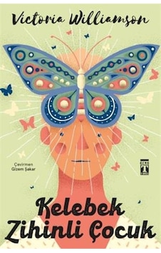 Kelebek Zihinli Çocuk Kelebek Zihinli Çocuk