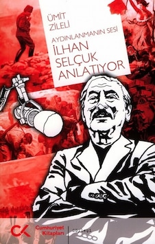 İlhan Selçuk Anlatıyor İlhan Selçuk Anlatıyor