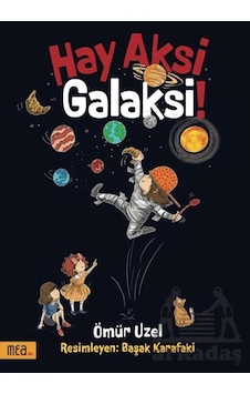 Hay Aksi Galaksi Meav Yayıncılık Hay Aksi Galaksi Meav Yayıncılık