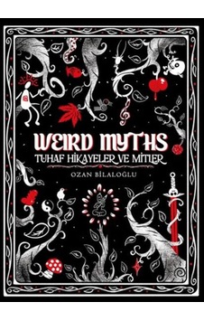 Weird Myths Delüks Edisyon Tuhaf Hikâyeler Ve Mitler - Rzır-898280 Weird Myths Delüks Edisyon Tuhaf Hikâyeler Ve Mitler - Rzır-898280