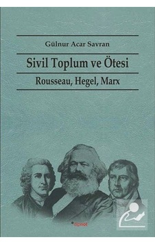 Sivil Toplum Ve Ötesi / Gülnur Acar Savran 9786054412884 Sivil Toplum Ve Ötesi / Gülnur Acar Savran 9786054412884