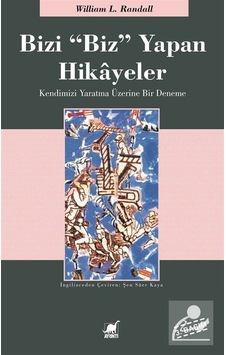 Bizi 'Biz' Yapan Hikayeler - William L. Randall Bizi 'Biz' Yapan Hikayeler - William L. Randall