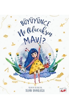 Büyüyünce Ne Olacaksın Mavi? - Dilara Kavaklıoğlu - Uçan Fil Büyüyünce Ne Olacaksın Mavi? - Dilara Kavaklıoğlu - Uçan Fil