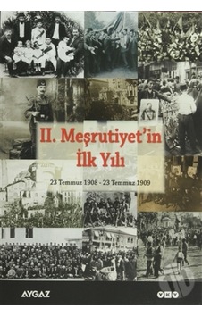 Ii. Meşrutiyet’In Ilk Yılı / 23 Temmuz 1908 - 23 Temmuz 1909 172450372 Ii. Meşrutiyet’In Ilk Yılı / 23 Temmuz 1908 - 23 Temmuz 1909 172450372
