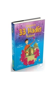 Hikayelerle 33 Hadis Işıltısı / Zekiye Çoban