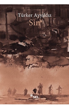 Sin - Türker Ayyıldız - Sel Yayıncılık Sin - Türker Ayyıldız - Sel Yayıncılık